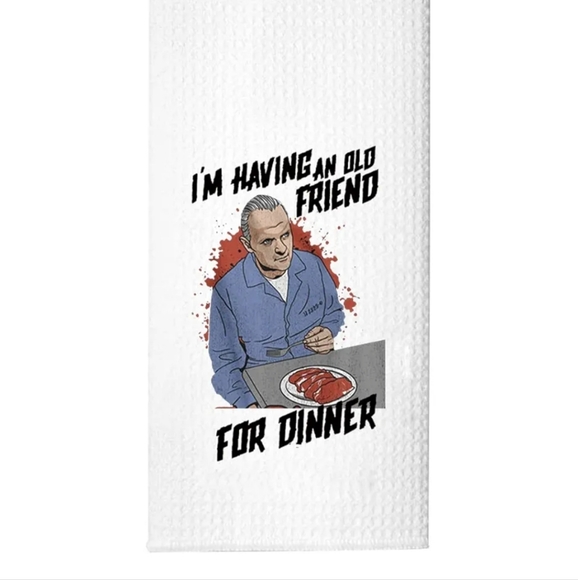 Hannibal Lector, I’m Having an Old Friend for Dinner Kitchen Towel - Picture 5 of 5